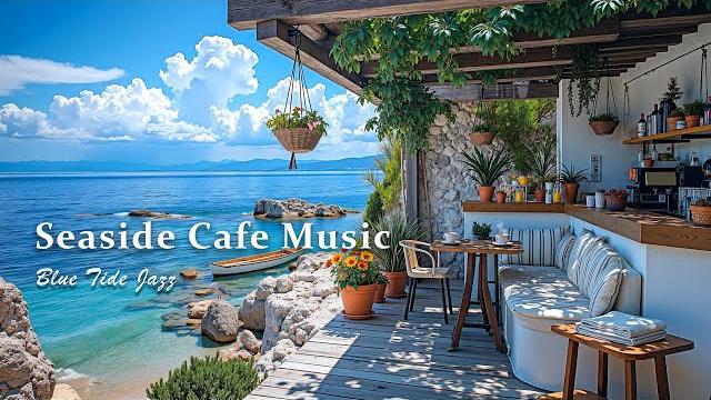 Seaside café bossa nova - chill brazilian jazz guitar with ocean view for relaxing days and mornings Seaside café bossa nova - chill brazilian jazz guitar with ocean view for relaxing days and mornings