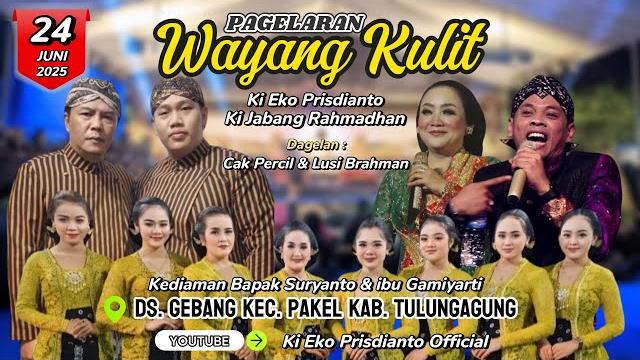 Wayang kulit ki eko prisdianto | percil & lusi brahman | bpk suryanto - gebang pakel tulungagung Wayang kulit ki eko prisdianto | percil & lusi brahman | bpk suryanto - gebang pakel tulungagung