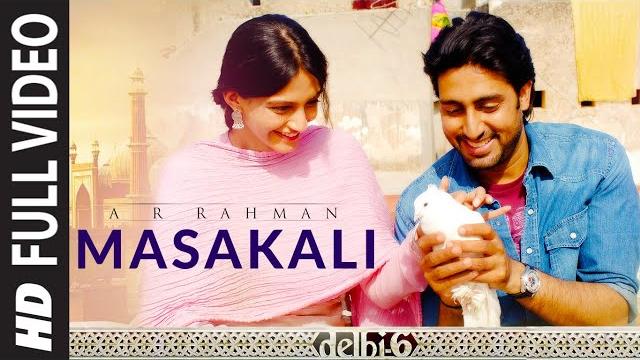 Full video: masakali | delhi 6 | abhishek bachchan, sonam kapoor | a.r. rahman | mohit chauhan Full video: masakali | delhi 6 | abhishek bachchan, sonam kapoor | a.r. rahman | mohit chauhan