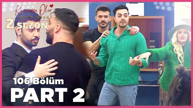 Kısmetse olur: aşkın gücü 2. sezon | 106. bölüm full | part - 2 Kısmetse olur: aşkın gücü 2. sezon | 106. bölüm full | part - 2