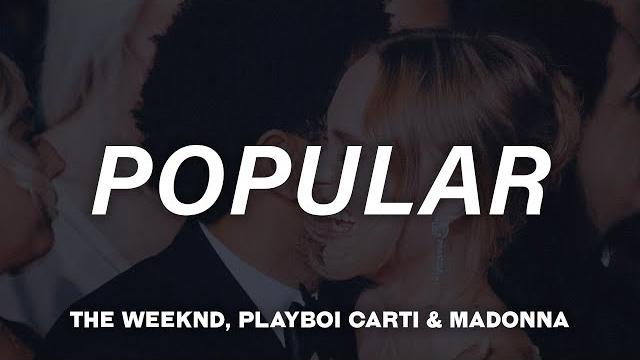 The weeknd, playboi carti, madonna - popular (lyrics) The weeknd, playboi carti, madonna - popular (lyrics)