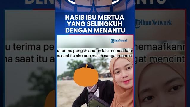 Fakta baru kasus menantu selingkuh dengan mertua, ternyata sang ibunda diusir dari rumah Fakta baru kasus menantu selingkuh dengan mertua, ternyata sang ibunda diusir dari rumah