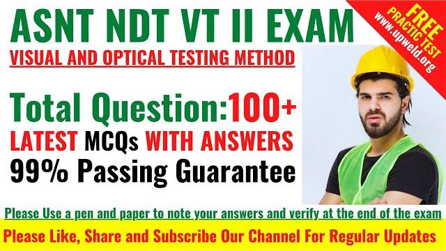 Top 100+ latest asnt ndt vt level 2 questions and answers - visual and optical testing method Top 100+ latest asnt ndt vt level 2 questions and answers - visual and optical testing method