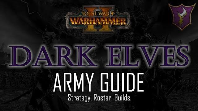 Dark elves army guide! - total war: warhammer 2 Dark elves army guide! - total war: warhammer 2