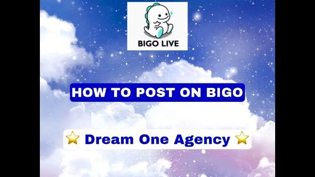 How to post on bigo How to post on bigo