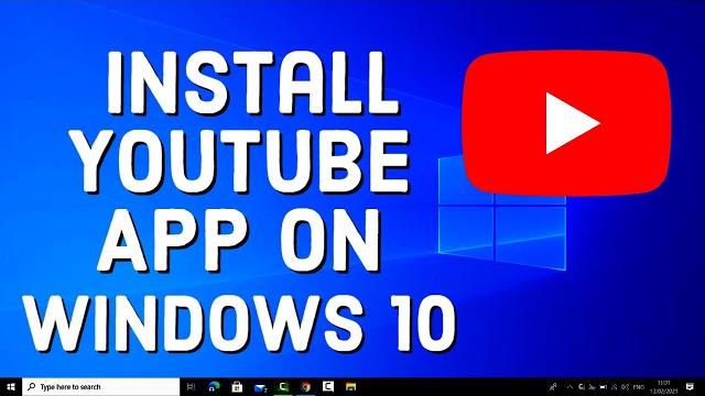 How to install youtube app on windows 10 How to install youtube app on windows 10