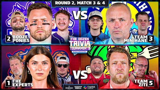 2-booze ponies vs. 3-minihane & 1-experts vs. 5-ziti | rd2, match 3 & 4 - dozen trivia tournament 5 2-booze ponies vs. 3-minihane & 1-experts vs. 5-ziti | rd2, match 3 & 4 - dozen trivia tournament 5