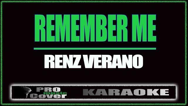 Remember me - renz verano (karaoke) Remember me - renz verano (karaoke)