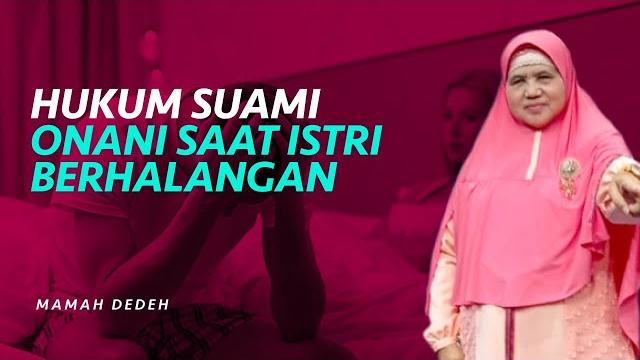Dosakah jika suami onani sendirian karena istri sedang berhalangan? | rumah mamah dedeh Dosakah jika suami onani sendirian karena istri sedang berhalangan? | rumah mamah dedeh