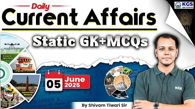 05 june 2025 current affairs live | current affairs + static gk today | shivam tiwari sir | kgs ssc 05 june 2025 current affairs live | current affairs + static gk today | shivam tiwari sir | kgs ssc