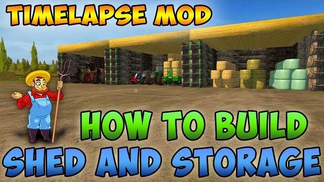 Farming simulator 17 timelapse how to build shed and storage with mod bridge construction material Farming simulator 17 timelapse how to build shed and storage with mod bridge construction material
