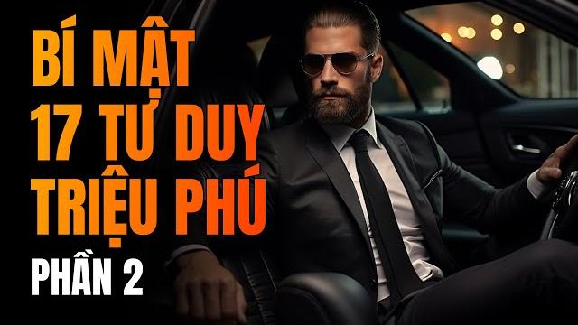 17 bí mật tư duy triệu phú - phần 2/3 17 bí mật tư duy triệu phú - phần 2/3