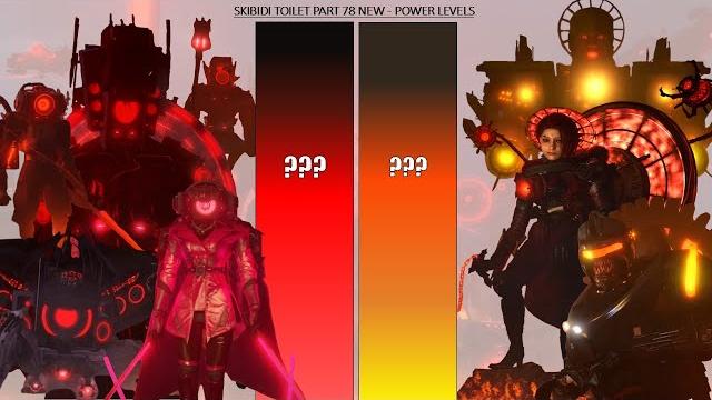 Skibidi toilet part 78 new - power levels Skibidi toilet part 78 new - power levels