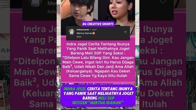 Indra jegel cerita tentang ibunya yang panik saat joget dengan meli 3gp #indrajegel #meli3gp Indra jegel cerita tentang ibunya yang panik saat joget dengan meli 3gp #indrajegel #meli3gp