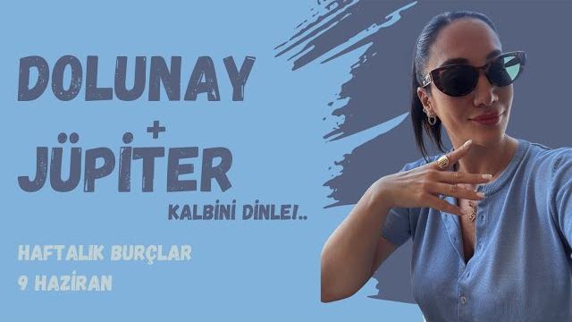 Hayatını değiştirecek kararlar zamanı! dolunay + jüpiter etkisi | 9 haziran haftası burçlar Hayatını değiştirecek kararlar zamanı! dolunay + jüpiter etkisi | 9 haziran haftası burçlar