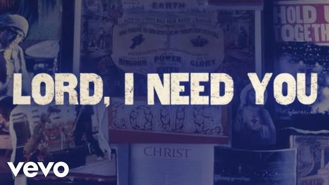 Matt maher - lord, i need you (official lyric video) Matt maher - lord, i need you (official lyric video)