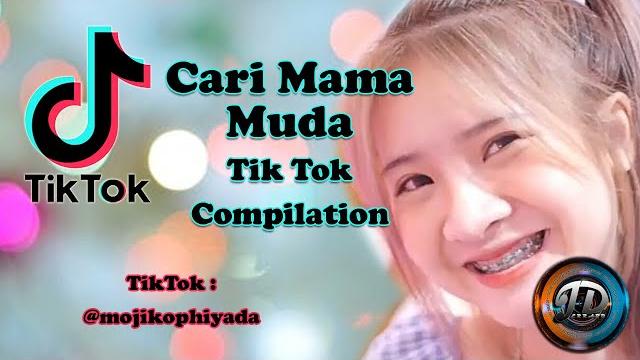 Cari mama muda tik tok Cari mama muda tik tok