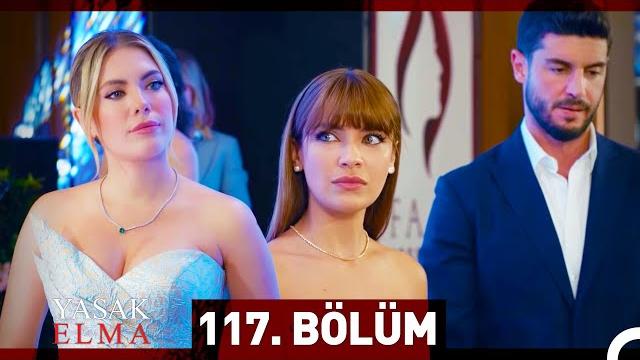 Yasak elma 117. bölüm Yasak elma 117. bölüm