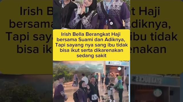 Irish bella berangkat haji bareng suami & adik, ibunda gagal ikut karena sakit #haji2025 #irishbella Irish bella berangkat haji bareng suami & adik, ibunda gagal ikut karena sakit #haji2025 #irishbella