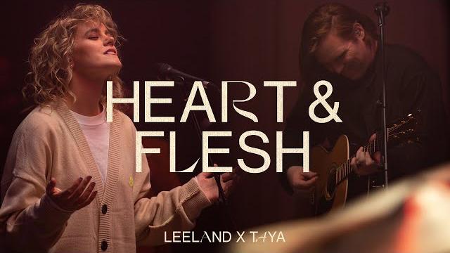 Leeland & taya - heart & flesh (official live video) Leeland & taya - heart & flesh (official live video)