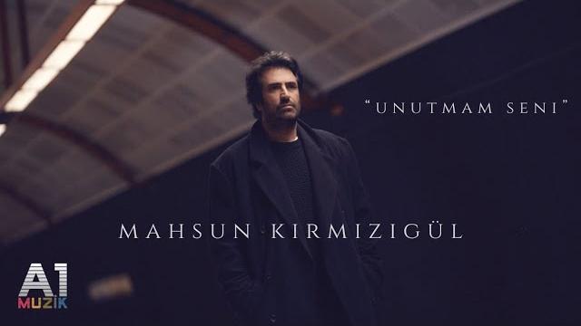 Mahsun kırmızıgül - unutmam seni Mahsun kırmızıgül - unutmam seni
