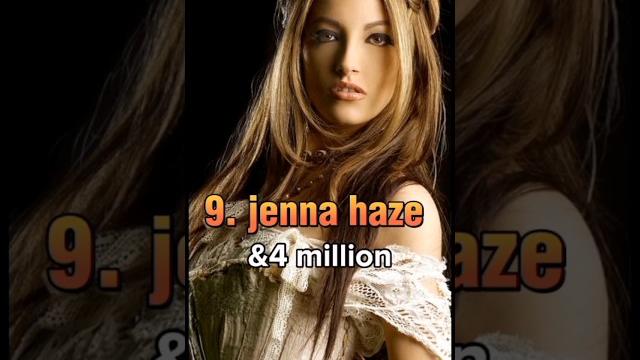 Top 10 best & richest love stars in the world 2024 richest stars #viral #shots #richest #jenna #haze Top 10 best & richest love stars in the world 2024 richest stars #viral #shots #richest #jenna #haze