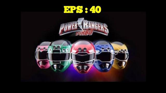 Power rangers : turbo (dubbing indonesia) eps - 40 Power rangers : turbo (dubbing indonesia) eps - 40