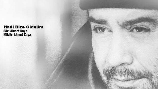 Hadi bize gidelim (ahmet kaya) Hadi bize gidelim (ahmet kaya)