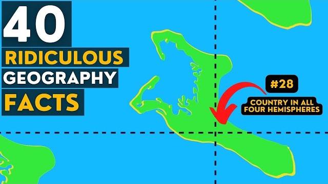 40 random ridiculous geography facts 40 random ridiculous geography facts