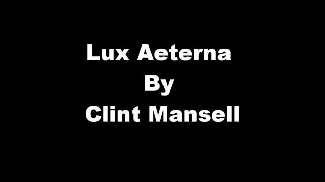 Lux aeterna by clint mansell Lux aeterna by clint mansell