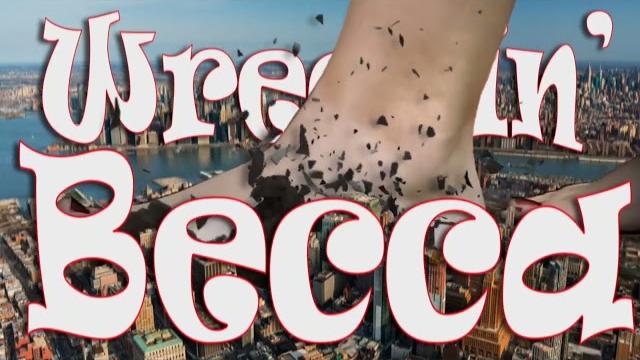 Wreckin' becca - giantess Wreckin' becca - giantess