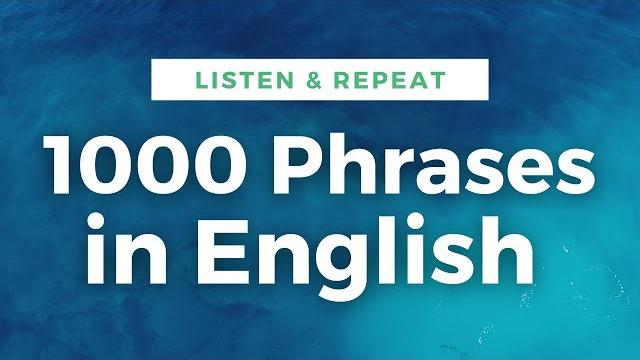 1000 useful expressions in english - learn english listen and repeat 1000 useful expressions in english - learn english listen and repeat