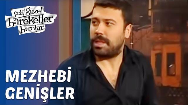 Çok güzel hareketler bunlar 12. bölüm - mezhebi genişler Çok güzel hareketler bunlar 12. bölüm - mezhebi genişler
