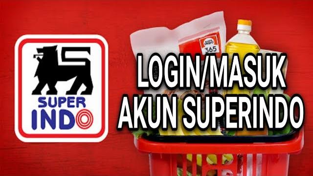 Cara login/masuk ke akun superindo Cara login/masuk ke akun superindo