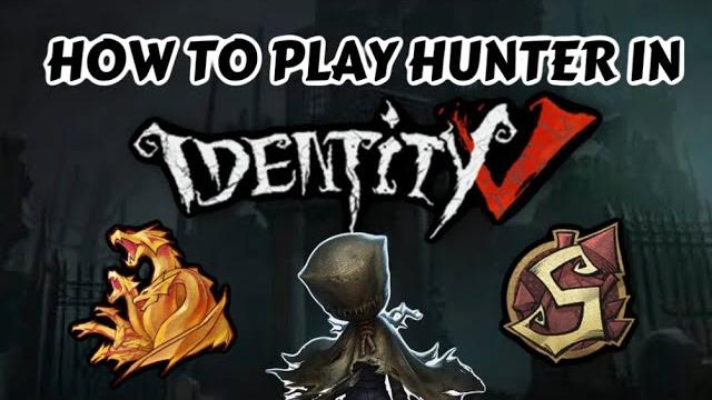 General hunter guide #3 - identity v General hunter guide #3 - identity v