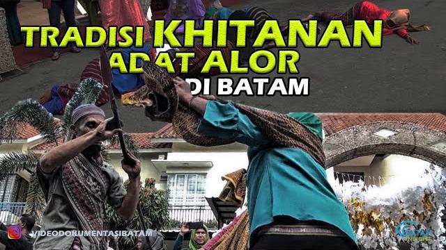 Tradisi khitanan adat alor di batam Tradisi khitanan adat alor di batam