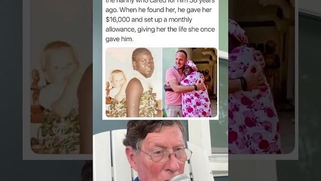 This man spent years searching for the nanny who cared for him 38 years ago to give her $16,000. This man spent years searching for the nanny who cared for him 38 years ago to give her $16,000.