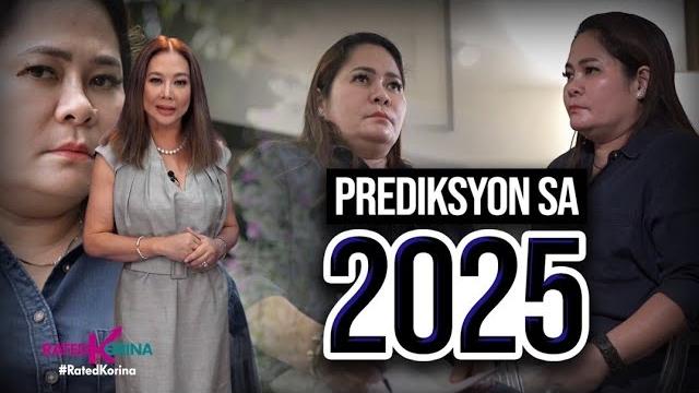 Prediksyon sa 2025 | rated korina Prediksyon sa 2025 | rated korina