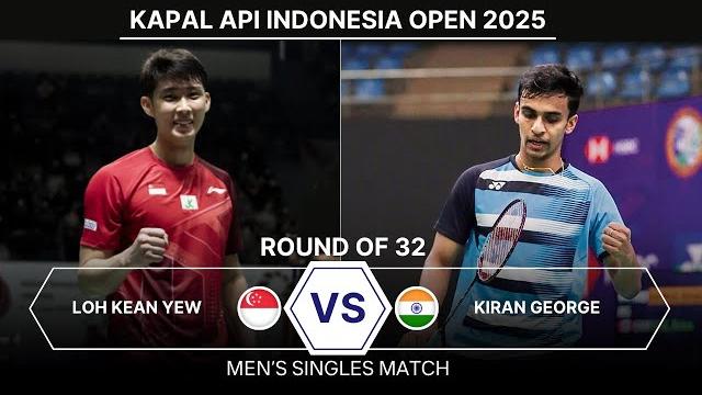 Loh kean yew (骆建佑) vs. kiran george ka io 2025 r32 Loh kean yew (骆建佑) vs. kiran george ka io 2025 r32