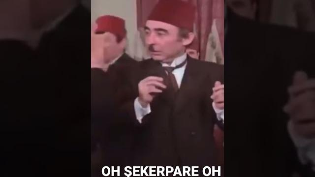 Oh şekerpare oh Oh şekerpare oh