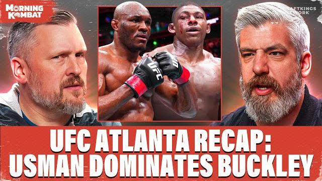 Ufc atlanta recap: usman dominates buckley, rose impresses, dana white no show | morning kombat Ufc atlanta recap: usman dominates buckley, rose impresses, dana white no show | morning kombat