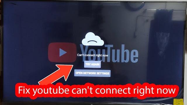 Fix youtube can't connect right now on mi tv Fix youtube can't connect right now on mi tv