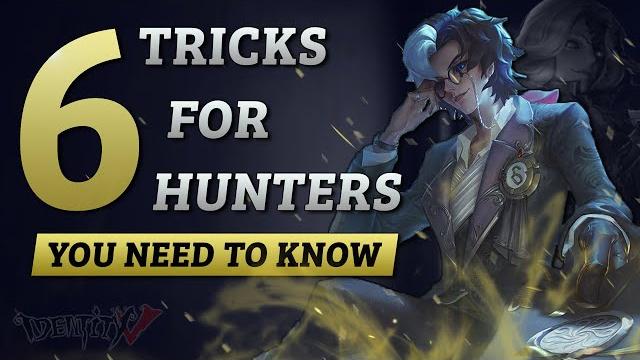 6 tips you need to know for hunters - identity v 6 tips you need to know for hunters - identity v