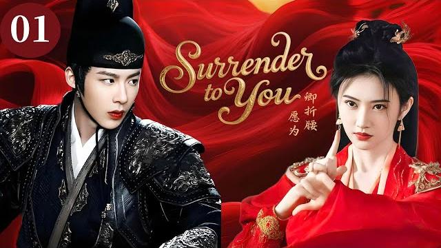 【surrender to you】ep01: the war god weds his enemy’s daughter—but falls for her after marriage. 【surrender to you】ep01: the war god weds his enemy’s daughter—but falls for her after marriage.