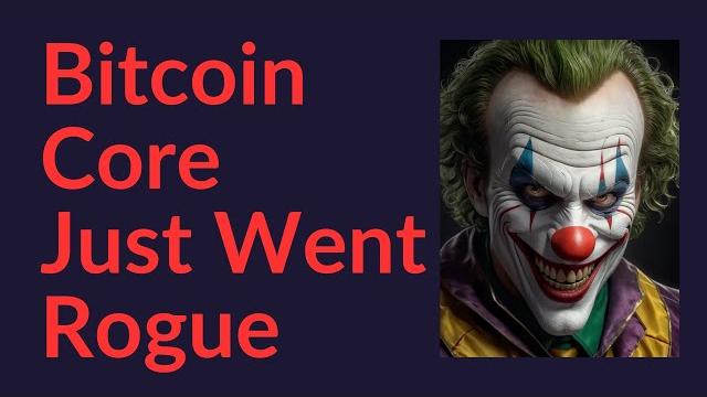 Bitcoin core just went rogue Bitcoin core just went rogue