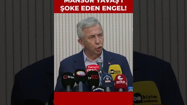 Mansur yavaş'ı hayrete düşüren engel! i̇fşa etti! Mansur yavaş'ı hayrete düşüren engel! i̇fşa etti!