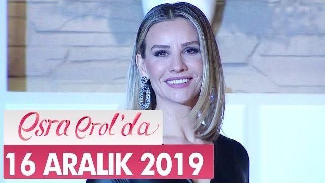 Esra erol'da 16 aralık 2019 - tek parça Esra erol'da 16 aralık 2019 - tek parça