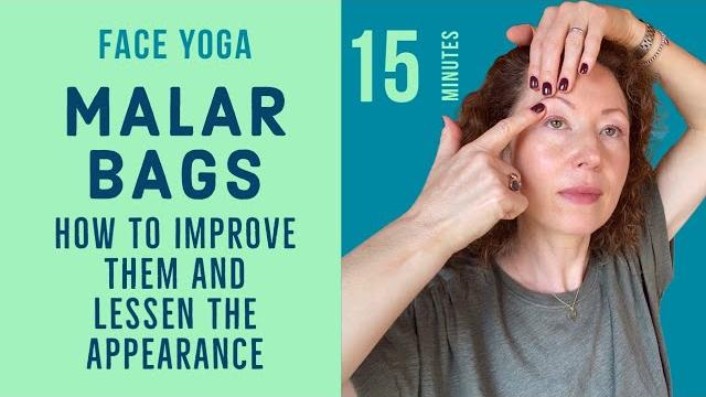 Face yoga to improve malar bags, eye bags and puffiness Face yoga to improve malar bags, eye bags and puffiness