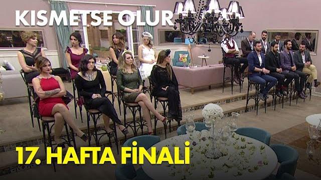 Kısmetse olur 17. hafta finali - full bölüm Kısmetse olur 17. hafta finali - full bölüm