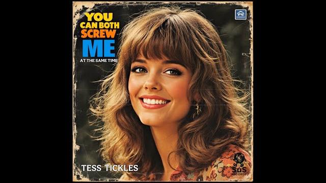 Tess tickles - you can both screw me at the same time (rare 70s song) / hit songs of the 1970s Tess tickles - you can both screw me at the same time (rare 70s song) / hit songs of the 1970s